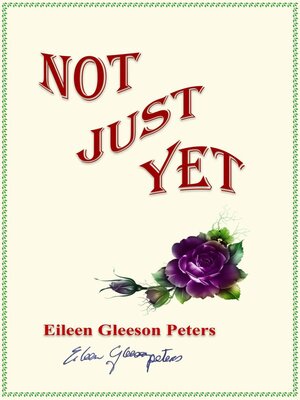 cover image of Not Just Yet